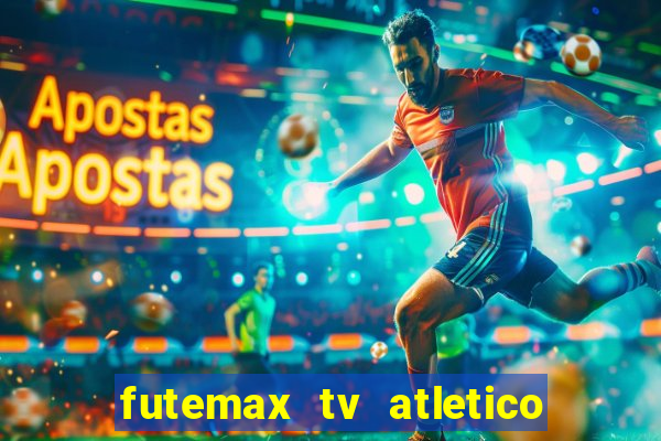 futemax tv atletico x botafogo